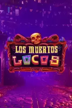 Los Muertos Locos