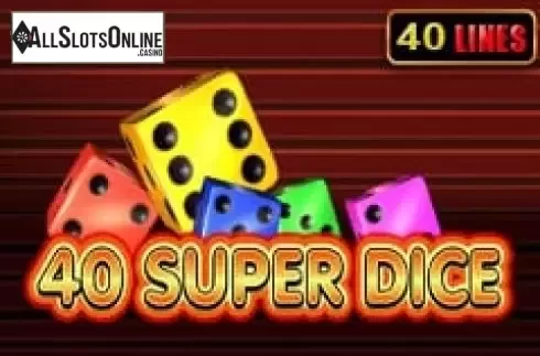 40 Super Dice. 40 Super Dice from EGT