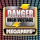 Danger High Voltage Megapays