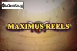 Maximus Reels