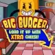 Big Burger Load it up with Extra Cheese