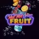 Hot Hot Fruit
