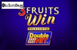 3 Fruits Win Double Hit