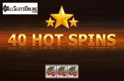 40 Hot Spins