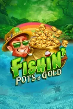 Fishin' Pots Of Gold