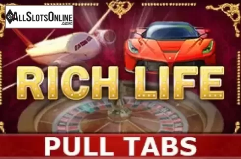Rich Life Pull Tabs