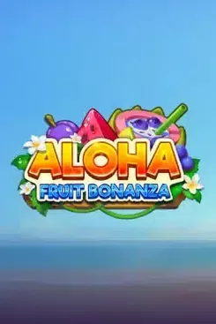 Aloha: Fruit Bonanza