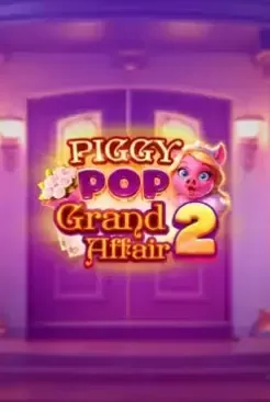 Piggy Pop Grand Affair 2