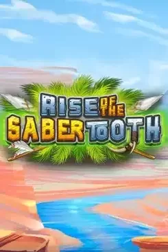 Rise of the Sabertooth