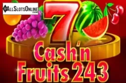 Cash & Fruits 243