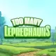 Too Many Leprechauns