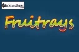 Fruitrays. Fruitrays from Swintt
