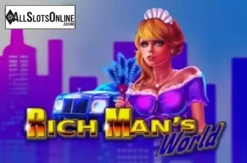 Rich Man’s World
