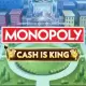Monopoly Cash is King