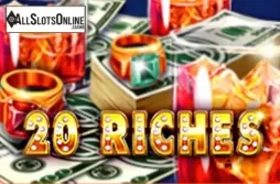 20 Riches