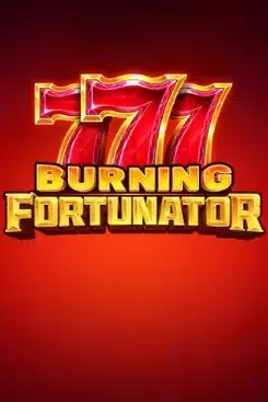 Burning Fortunator