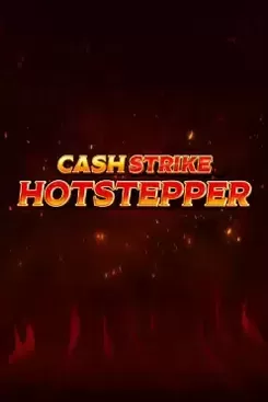 Cash Strike Hotstepper