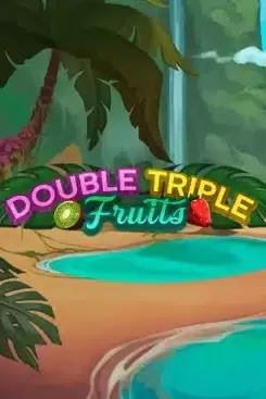 Double Triple Fruit