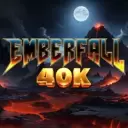 Emberfall 40K