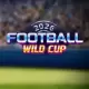 Football Wild Cup 2026