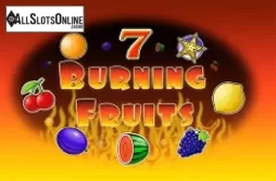 Burning Fruits