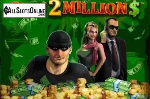 Spin 2 Million. Spin 2 Million from Playtech