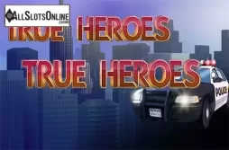 True Heroes
