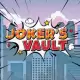 Joker’s Vault