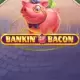 Bankin Bacon
