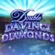 Double Da Vinci Diamonds