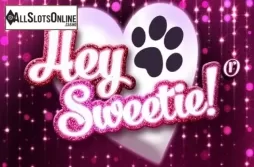 Hey Sweetie