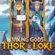 Viking Gods: Thor and Loki