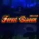 Forest Queen Deluxe