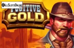Fugitive Gold
