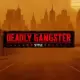 Deadly Gangster Style