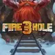 Fire in the Hole 3