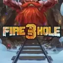 Fire in the Hole 3