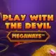 Play With the Devil Megaways