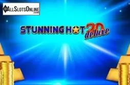 Stunning Hot 20 Deluxe