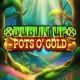 Dublin Up Pots OGold
