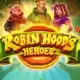 Robin Hood’s Heroes