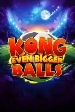 King Kong Even Bigger Balls