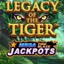 Legacy of the Tiger Mega Fire Blaze Jackpots