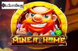 Mine at Home