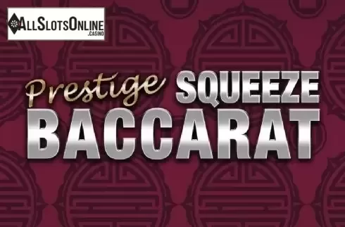 Prestige Squeeze Baccarat