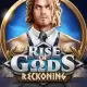 Rise of Gods Reckoning