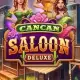 Cancan Saloon Deluxe