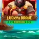 Lucky And Brave Fortune