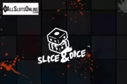 Slice and Dice