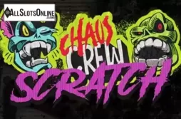 Chaos Crew Scratch